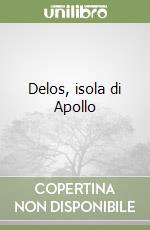 Delos, isola di Apollo libro