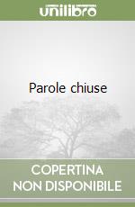 Parole chiuse