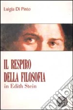 Il respiro della filosofia in Edith Stein libro