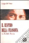 Il respiro della filosofia in Edith Stein libro