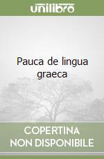 Pauca de lingua graeca