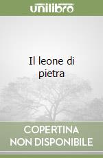 Il leone di pietra libro