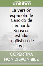 La versión española de Candido de Leonardo Sciascia: estudio lingüístico de los regionalismos