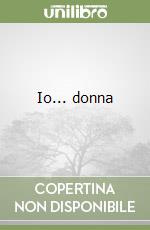 Io... donna libro