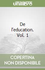 De l'education. Vol. 1 libro