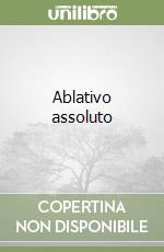 Ablativo assoluto libro