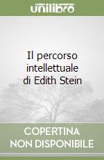 Il percorso intellettuale di Edith Stein
