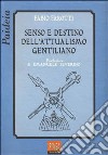 Senso e destino dell'attualismo gentiliano libro