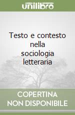 Testo e contesto nella sociologia letteraria libro