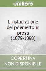 L'instaurazione del poemetto in prosa (1879-1898) libro