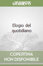 Elogio del quotidiano libro