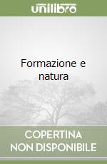 Formazione e natura libro