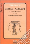 Gentile e Mussolini. La filosofia del fascismo e oltre. Discussione sull'attualismo libro di Farotti Fabio