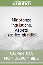 Download Gratuito Minoranze linguistiche. aspetti storico-giuridici PDF Download Gratuito Minoranze linguistiche. aspetti storico-giuridici PDF