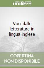 Voci dalle letterature in lingua inglese libro