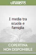 I media tra scuola e famiglia