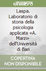 Laspa. Laboratorio di storia della psicologia applicata «A. Marzi» dell'Università di Bari