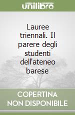 Lauree triennali. Il parere degli studenti dell'ateneo barese libro
