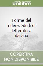 Forme del ridere. Studi di letteratura italiana