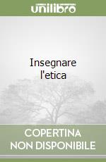 Insegnare l'etica libro