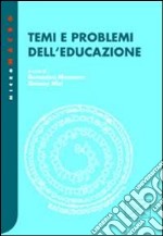 Temi e problemi dell'educazione libro