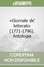 «Giornale de' letterati» (1771-1796). Antologia