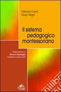 Il sistema pedagogico montessoriano libro