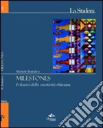 Milestones. I classici della creatività chicana libro