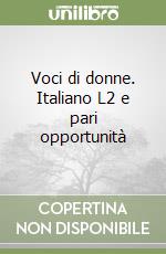 Voci di donne. Italiano L2 e pari opportunità