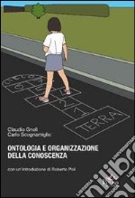 Ontologia e organizzazione della conoscenza. Introduzioni ai fondamenti teorici dell'indicizzazione semantica