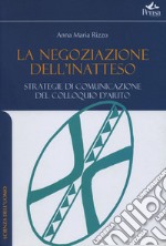 La negazione dell'inatteso. Strategie di comuncazione del colloqui d'aiuto