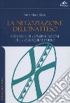 La negazione dell'inatteso. Strategie di comuncazione del colloqui d'aiuto libro di Rizzo Anna M.