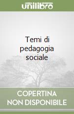 Temi di pedagogia sociale libro