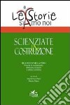 Scienziate in costruzione. Pratiche di orientamento, differenze di genere e cultura scientifica libro