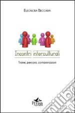 Incontri interculturali. Trame, percorsi, contaminazioni