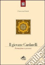 Il giovane Cardarelli. Formazione e percorsi libro