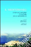 Il Mediterraneo. Etica del dialogo e cultura della solidarietà libro