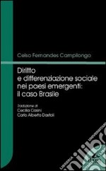 Diritto e differenziazione sociale nei paesi emergenti. Il caso Brasile libro