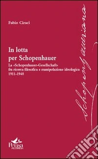 In lotta per Schopenhauer