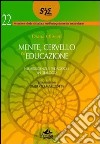 Mente cervello ed educazione. Neuroscienze e pedagogia in dialogo libro di Olivieri Diana