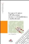 Le nuove frontiere dell'educazione in una società multietnica e multiculturale libro di Sani S. (cur.)