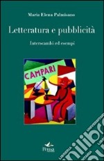 Letteratura e pubblicità. Interscambi ed esempi