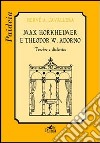 Max Horkheimer e Theodor W. Adorno. Tenebre e dialettica libro