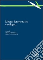 Libertà democratiche e sviluppo libro