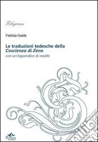 Le traduzioni tedesche della Coscienza di Zeno. Con un'appendice di inediti