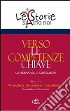 Verso le competenze chiave. Cittadinanza e costituzione libro