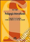 Pedagogia interculturale. Il concetto di (co)integrazione fondato sui diritti e doveri dei nativi e migranti libro di Elamé Esoh