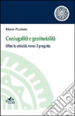 Coniugalità e genitorialità. Oltre la criticità, verso il progetto libro