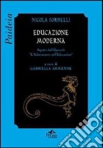 Educazione moderna. Seguito dall'opuscolo «L'adattamento nell'educazione»