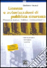 Licenze e autorizzazioni di pubblica sicurezza libro